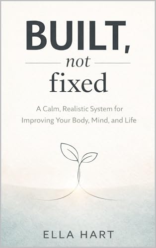 Built, Not Fixed, a book by Ella Rowan Hart