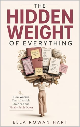The Hidden Weight of Everything, a book by Ella Rowan Hart